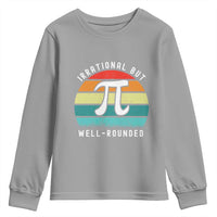 Funny Number Pi Youth Sweatshirt Retro Irrational But Well Rounded Pi Day Celebration Math - Wonder Print Shop
