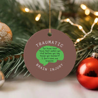 Traumatic Brain Injury Awareness Ceramic Ornament TBI Support - Wonder Print Shop
