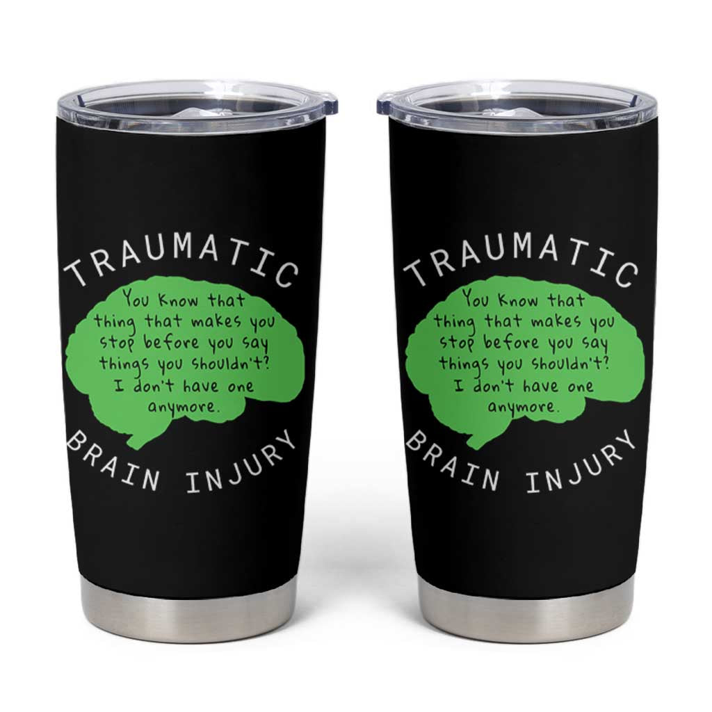 Traumatic Brain Injury Awareness Tumbler Cup TBI Support