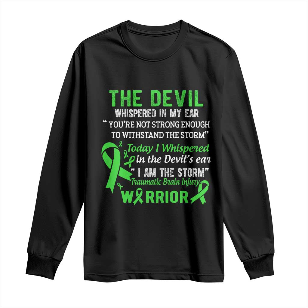Traumatic Brain Injury Awareness Long Sleeve Shirt I Am The Storm TBI Warrior