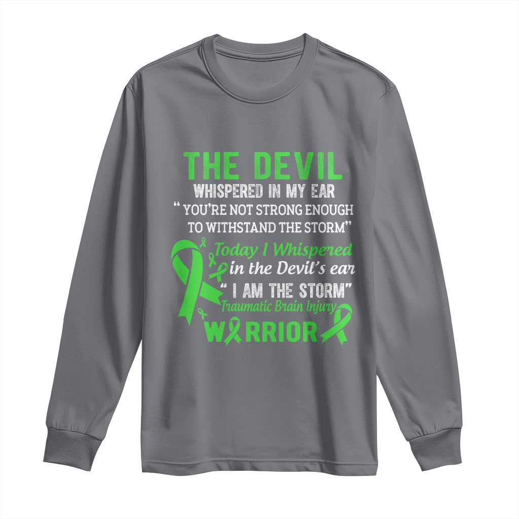 Traumatic Brain Injury Awareness Long Sleeve Shirt I Am The Storm TBI Warrior