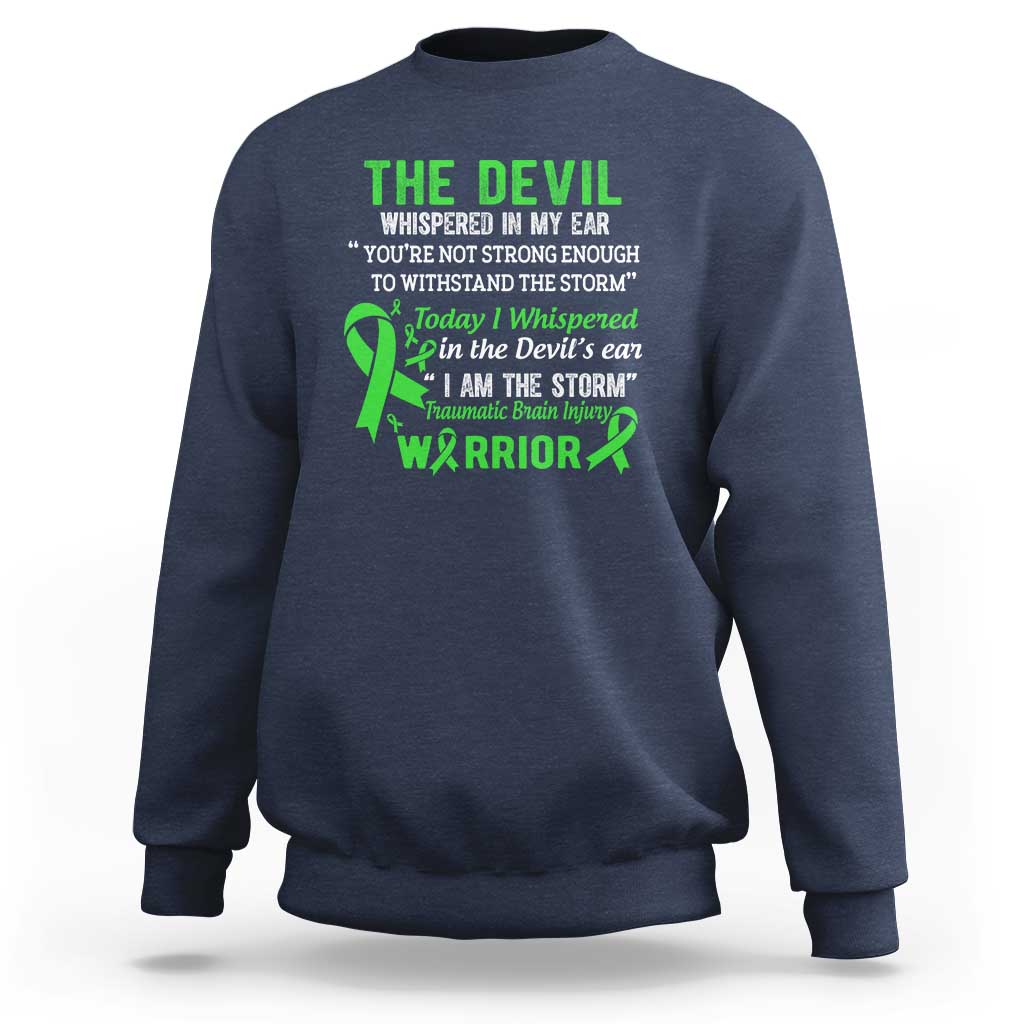 Traumatic Brain Injury Awareness Sweatshirt I Am The Storm TBI Warrior