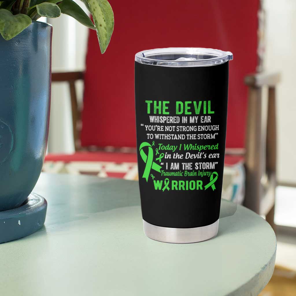Traumatic Brain Injury Awareness Tumbler Cup I Am The Storm TBI Warrior