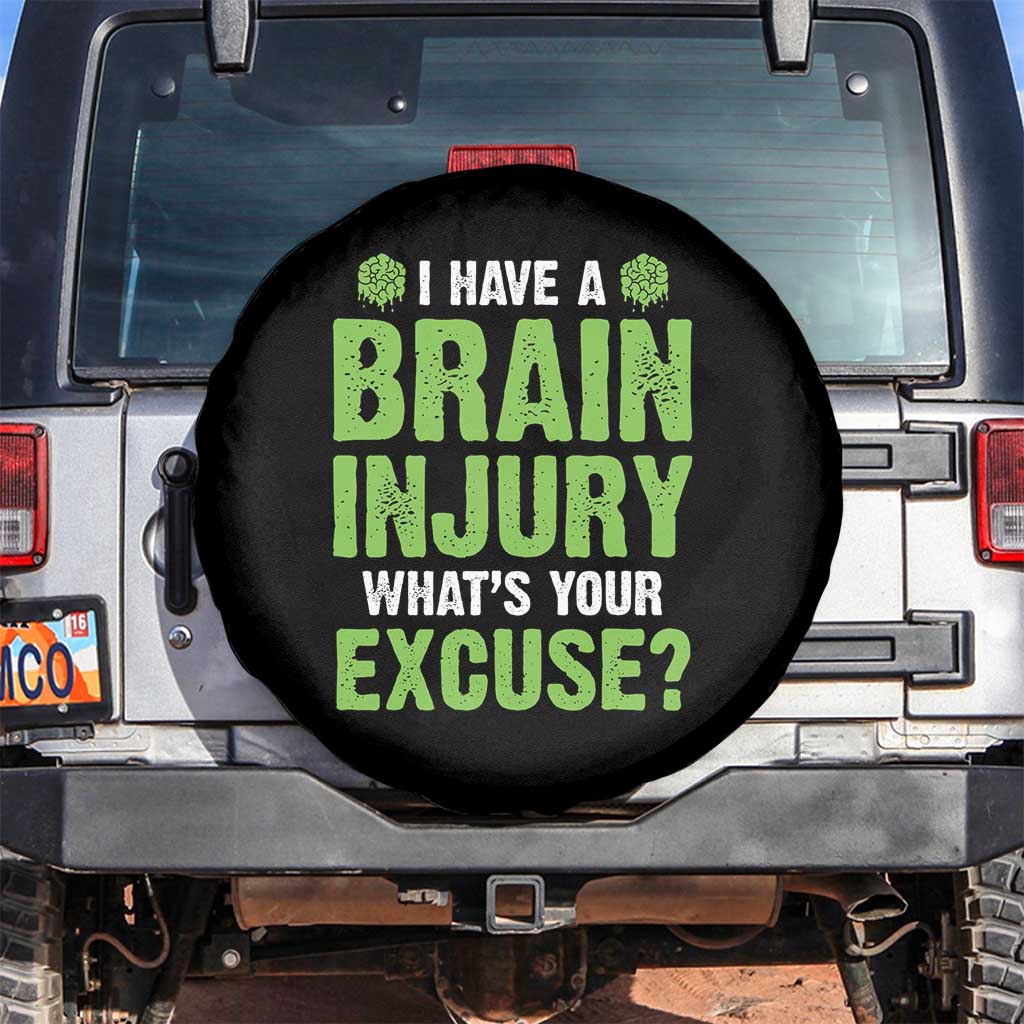 Traumatic Brain Injury Awareness Spare Tire Cover I Have A Brain Injury What's Your Excuse TBI Warrior