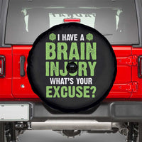 Traumatic Brain Injury Awareness Spare Tire Cover I Have A Brain Injury What's Your Excuse TBI Warrior