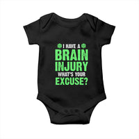 Traumatic Brain Injury Awareness Baby Onesie I Have A Brain Injury What's Your Excuse TBI Warrior