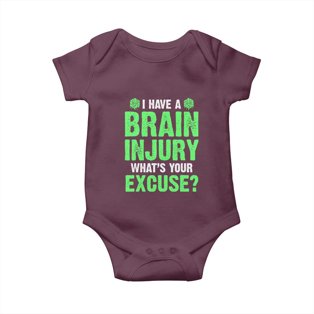 Traumatic Brain Injury Awareness Baby Onesie I Have A Brain Injury What's Your Excuse TBI Warrior