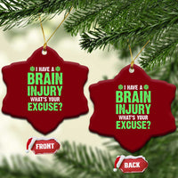 Traumatic Brain Injury Awareness Ceramic Ornament I Have A Brain Injury What's Your Excuse TBI Warrior - Wonder Print Shop