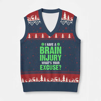 Traumatic Brain Injury Awareness V-Neck Knit Sweater Vest I Have A Brain Injury What's Your Excuse TBI Warrior - Wonder Print Shop