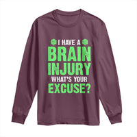 Traumatic Brain Injury Awareness Long Sleeve Shirt I Have A Brain Injury What's Your Excuse TBI Warrior