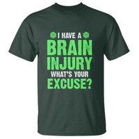 Traumatic Brain Injury Awareness T Shirt I Have A Brain Injury What's Your Excuse TBI Warrior
