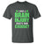 Traumatic Brain Injury Awareness T Shirt I Have A Brain Injury What's Your Excuse TBI Warrior