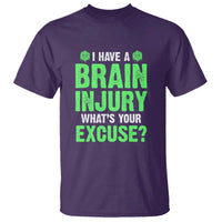 Traumatic Brain Injury Awareness T Shirt I Have A Brain Injury What's Your Excuse TBI Warrior