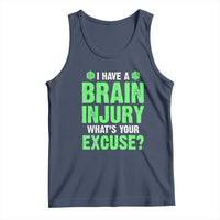 Traumatic Brain Injury Awareness Tank Top I Have A Brain Injury What's Your Excuse TBI Warrior