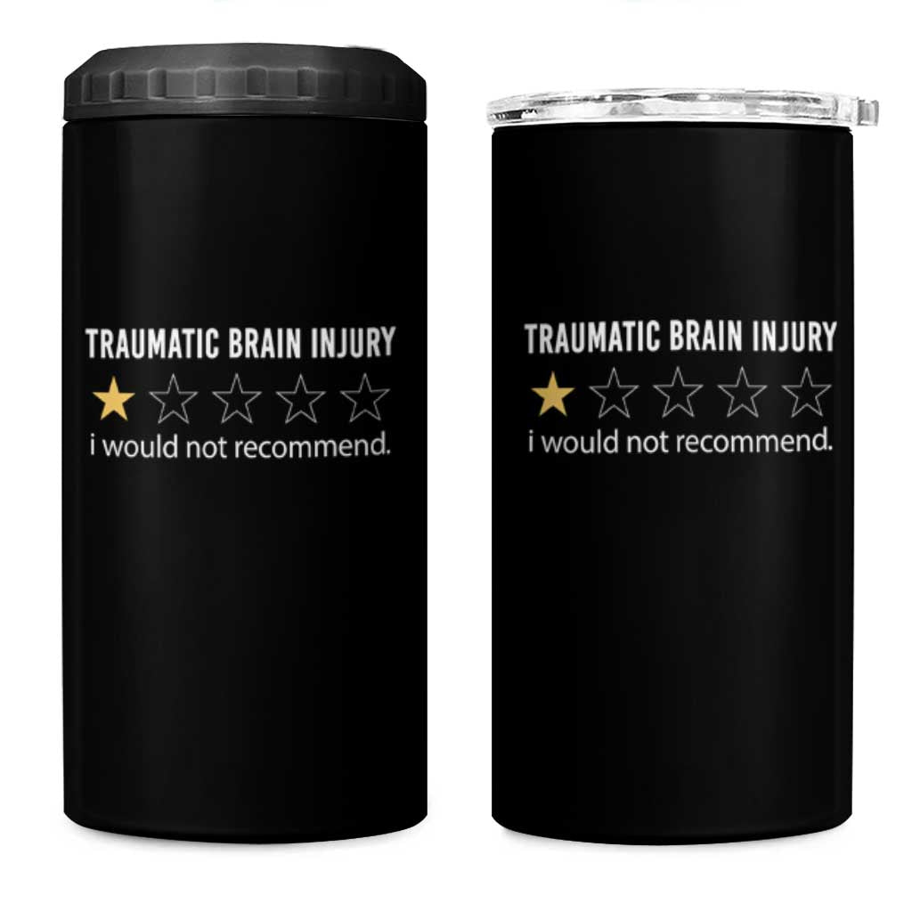 Traumatic Brain Injury Awareness 4 in 1 Can Cooler Tumbler I Would Not Recommend TBI Warrior