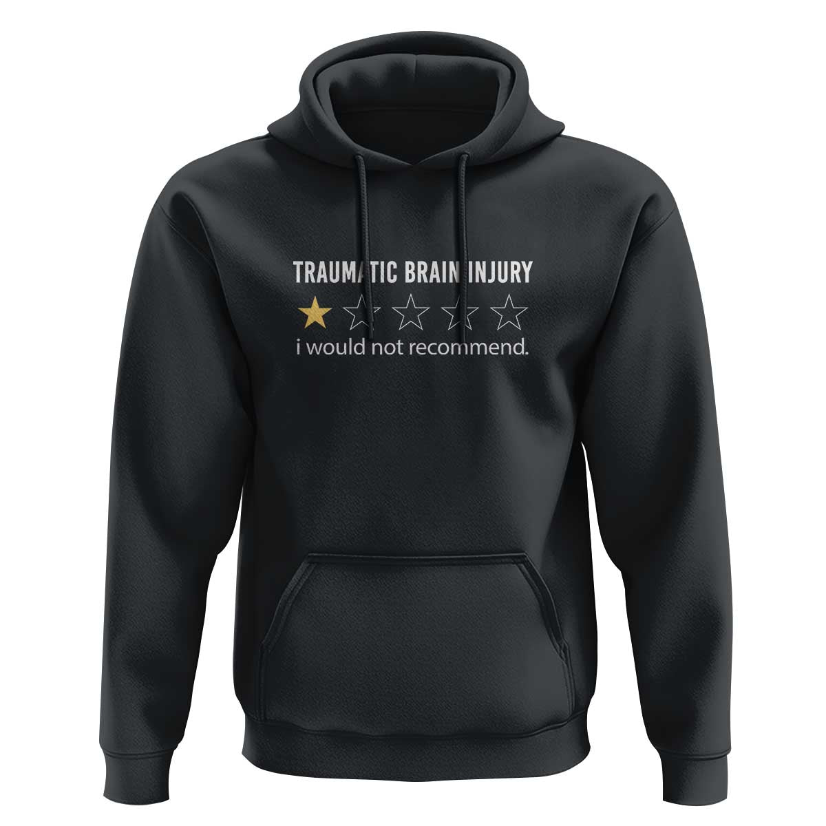 Traumatic Brain Injury Awareness Hoodie I Would Not Recommend TBI Warrior