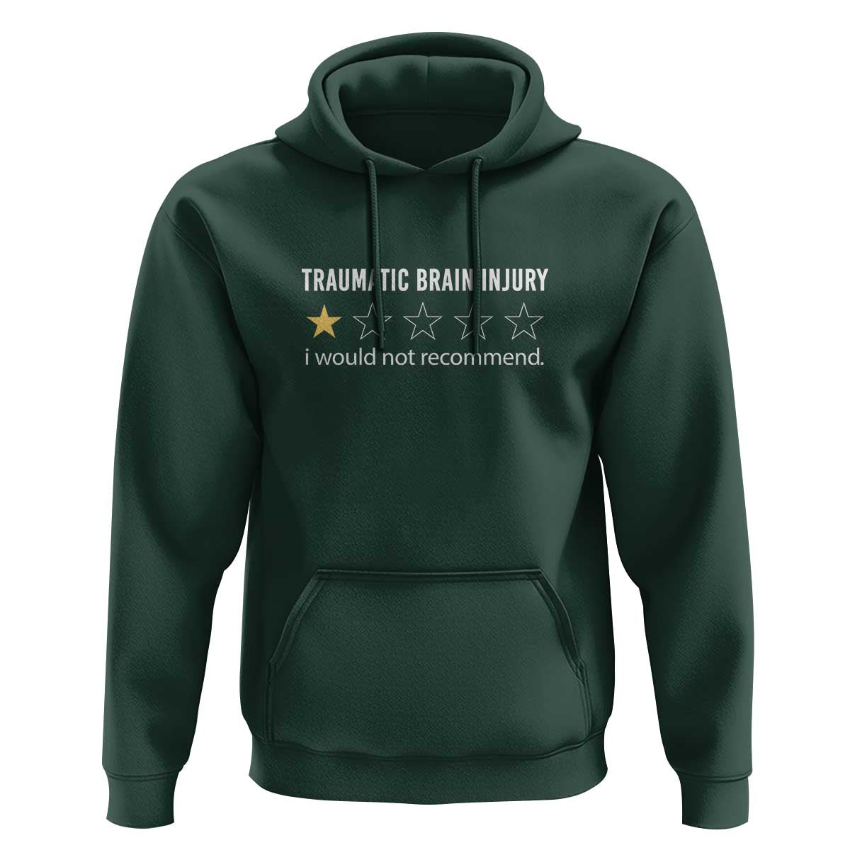 Traumatic Brain Injury Awareness Hoodie I Would Not Recommend TBI Warrior