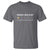 Traumatic Brain Injury Awareness T Shirt I Would Not Recommend TBI Warrior