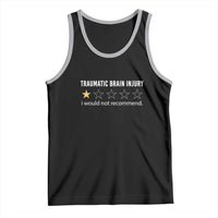 Traumatic Brain Injury Awareness Tank Top I Would Not Recommend TBI Warrior