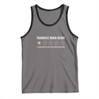 Traumatic Brain Injury Awareness Tank Top I Would Not Recommend TBI Warrior