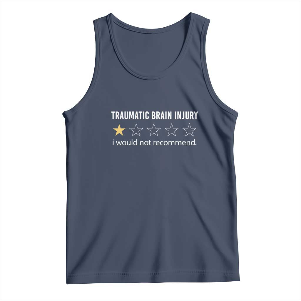 Traumatic Brain Injury Awareness Tank Top I Would Not Recommend TBI Warrior