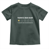 Traumatic Brain Injury Awareness Toddler T Shirt I Would Not Recommend TBI Warrior