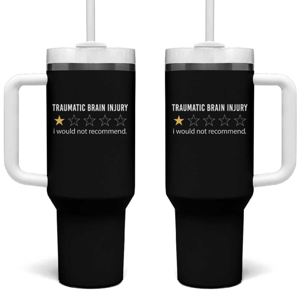 Traumatic Brain Injury Awareness Tumbler With Handle I Would Not Recommend TBI Warrior