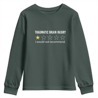 Traumatic Brain Injury Awareness Youth Sweatshirt I Would Not Recommend TBI Warrior