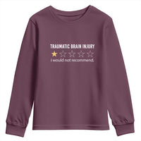 Traumatic Brain Injury Awareness Youth Sweatshirt I Would Not Recommend TBI Warrior