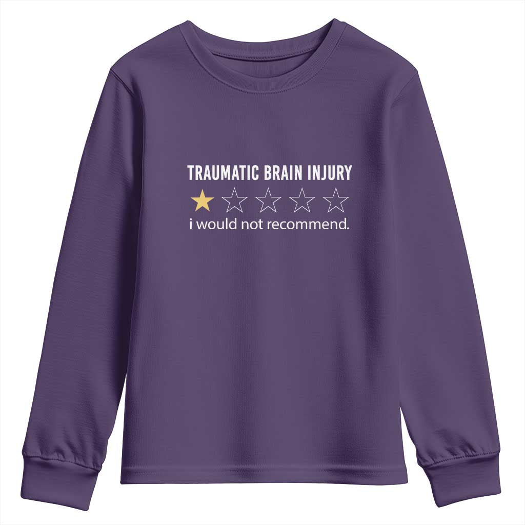 Traumatic Brain Injury Awareness Youth Sweatshirt I Would Not Recommend TBI Warrior