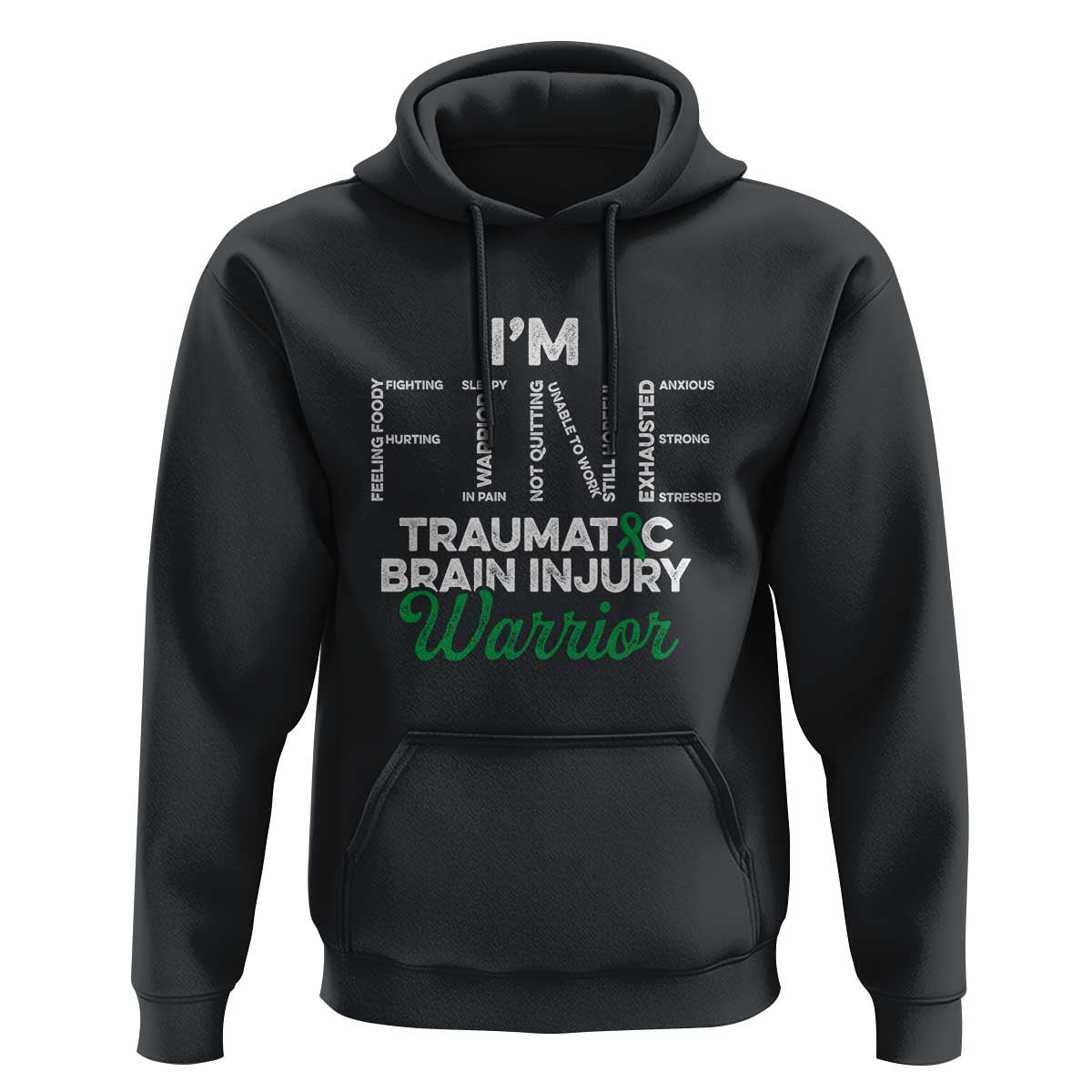 Traumatic Brain Injury Awareness Hoodie TBI Warrior I'm Fine