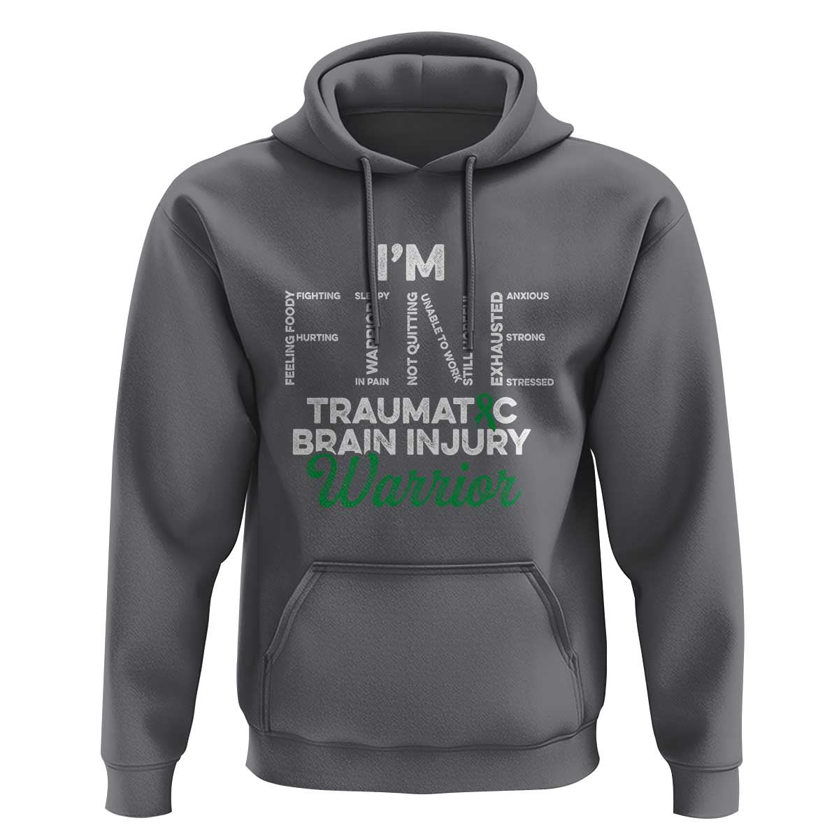 Traumatic Brain Injury Awareness Hoodie TBI Warrior I'm Fine