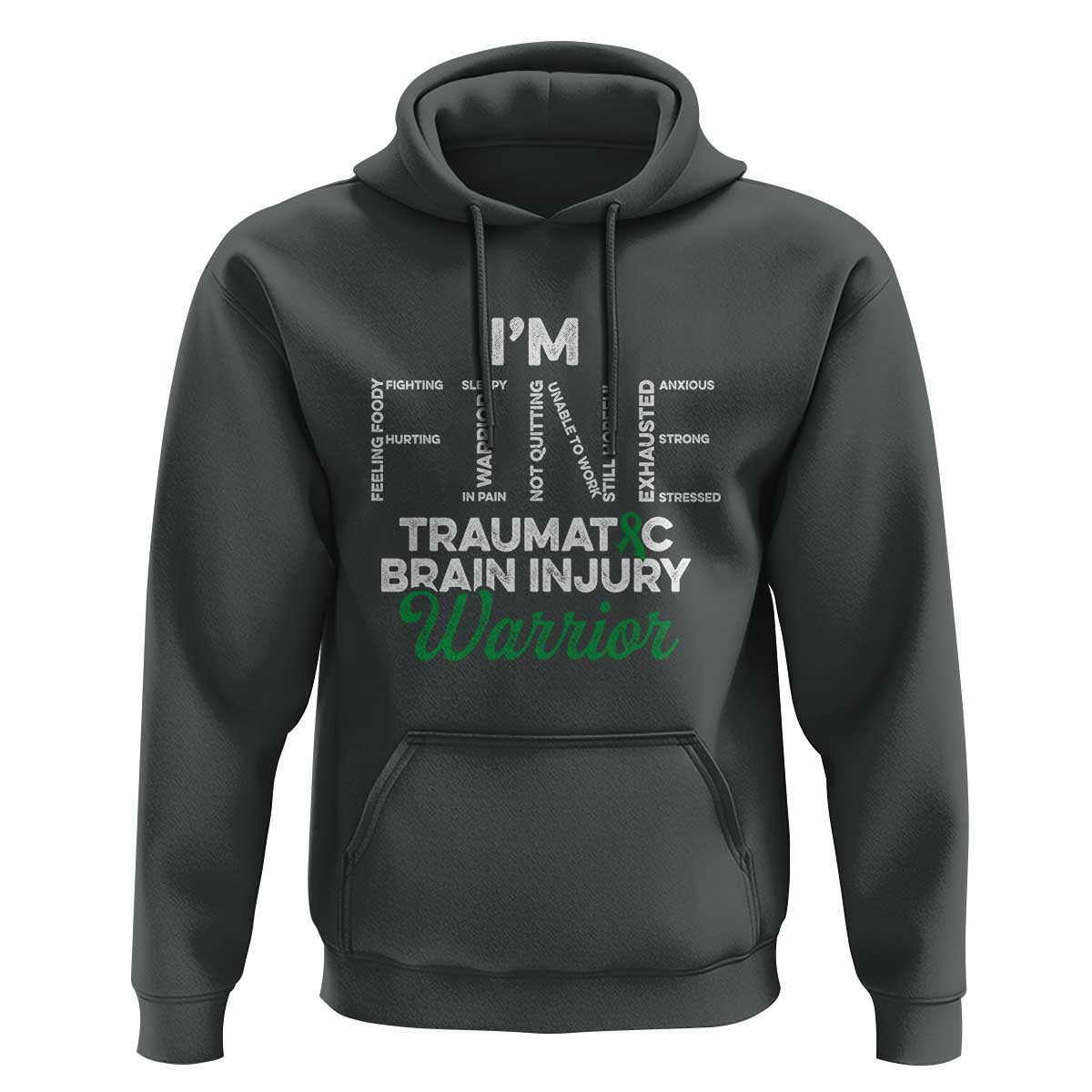Traumatic Brain Injury Awareness Hoodie TBI Warrior I'm Fine