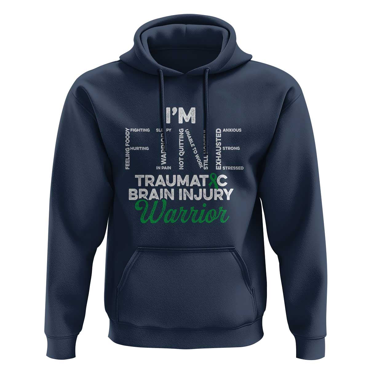 Traumatic Brain Injury Awareness Hoodie TBI Warrior I'm Fine