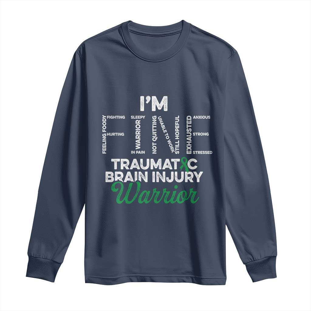 Traumatic Brain Injury Awareness Long Sleeve Shirt TBI Warrior I'm Fine