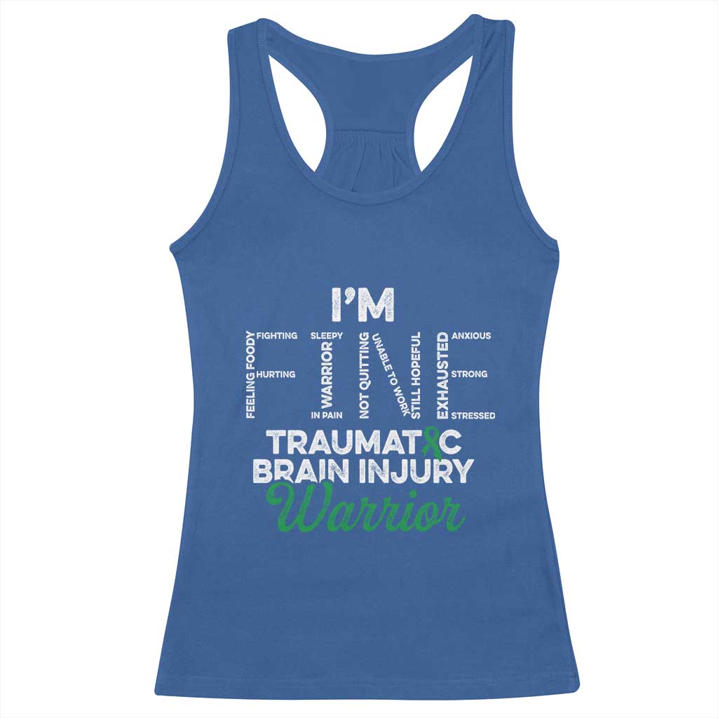 Traumatic Brain Injury Awareness Racerback Tank Top TBI Warrior I'm Fine