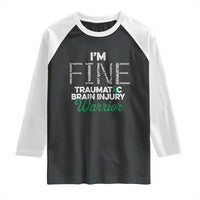 Traumatic Brain Injury Awareness Raglan Shirt TBI Warrior I'm Fine