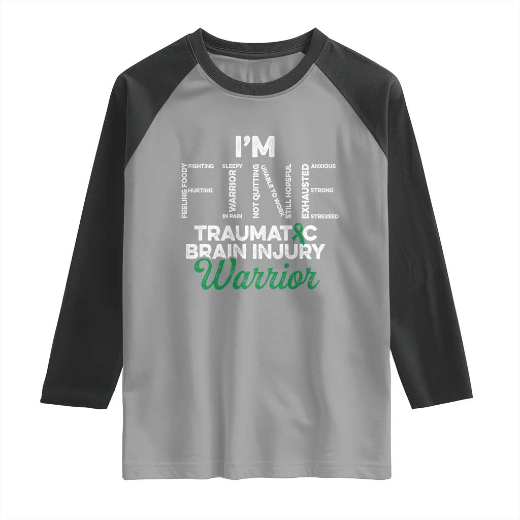 Traumatic Brain Injury Awareness Raglan Shirt TBI Warrior I'm Fine
