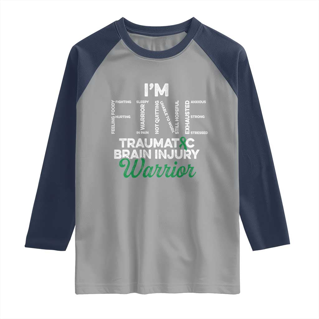 Traumatic Brain Injury Awareness Raglan Shirt TBI Warrior I'm Fine