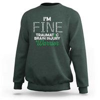 Traumatic Brain Injury Awareness Sweatshirt TBI Warrior I'm Fine