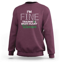 Traumatic Brain Injury Awareness Sweatshirt TBI Warrior I'm Fine