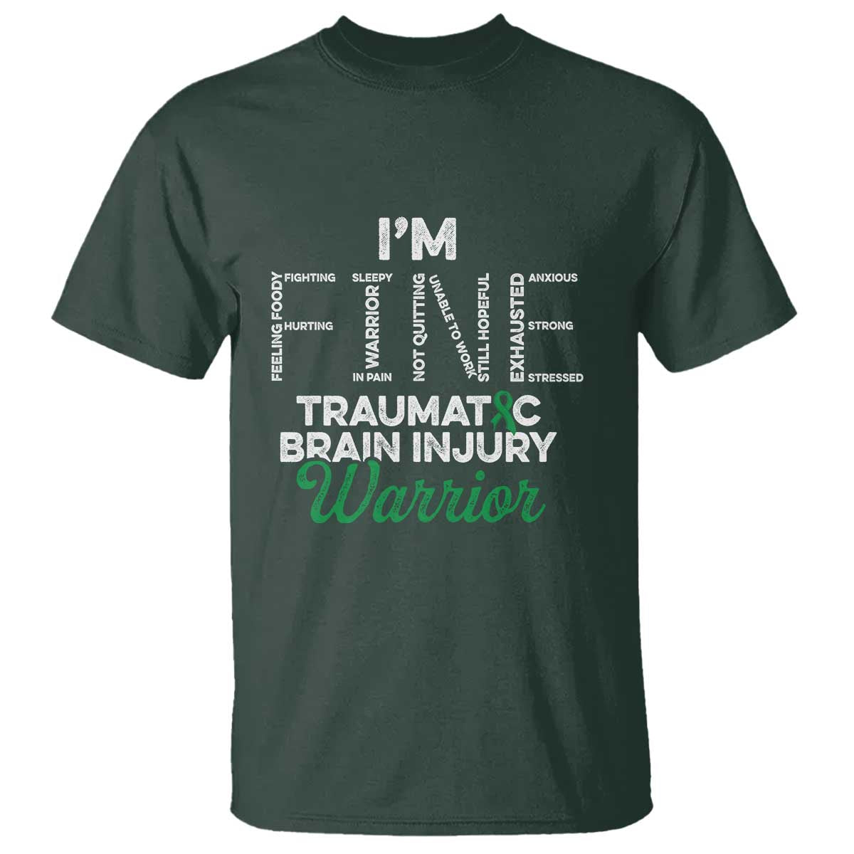 Traumatic Brain Injury Awareness T Shirt TBI Warrior I'm Fine