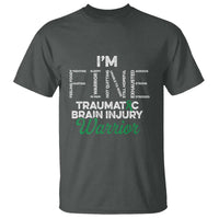 Traumatic Brain Injury Awareness T Shirt TBI Warrior I'm Fine