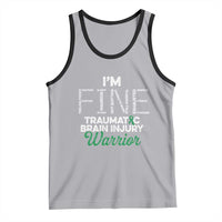 Traumatic Brain Injury Awareness Tank Top TBI Warrior I'm Fine