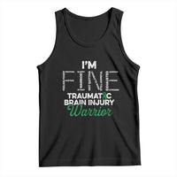 Traumatic Brain Injury Awareness Tank Top TBI Warrior I'm Fine