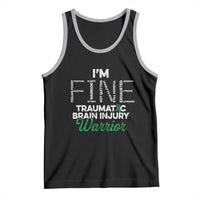 Traumatic Brain Injury Awareness Tank Top TBI Warrior I'm Fine