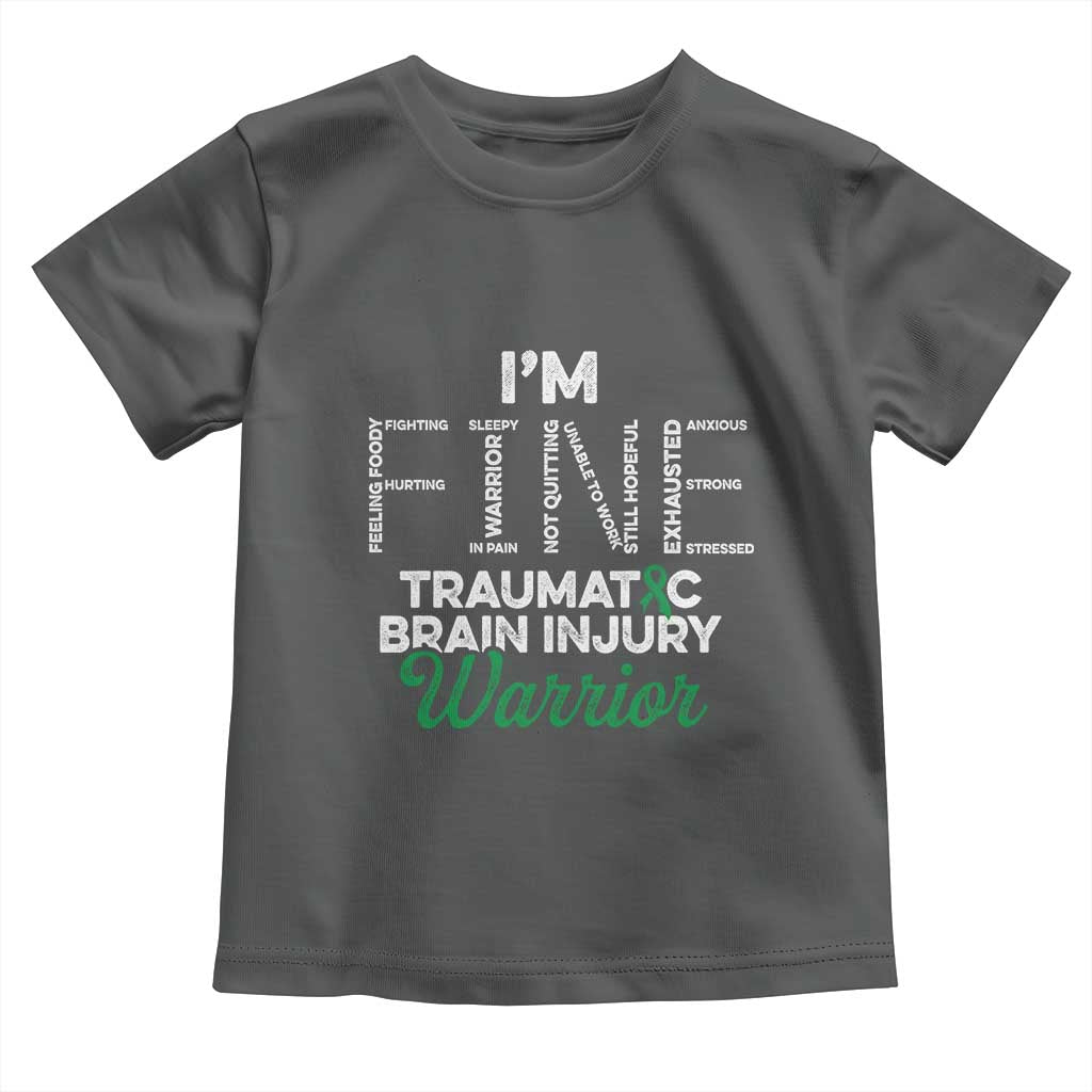 Traumatic Brain Injury Awareness Toddler T Shirt TBI Warrior I'm Fine