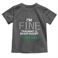 Traumatic Brain Injury Awareness Toddler T Shirt TBI Warrior I'm Fine