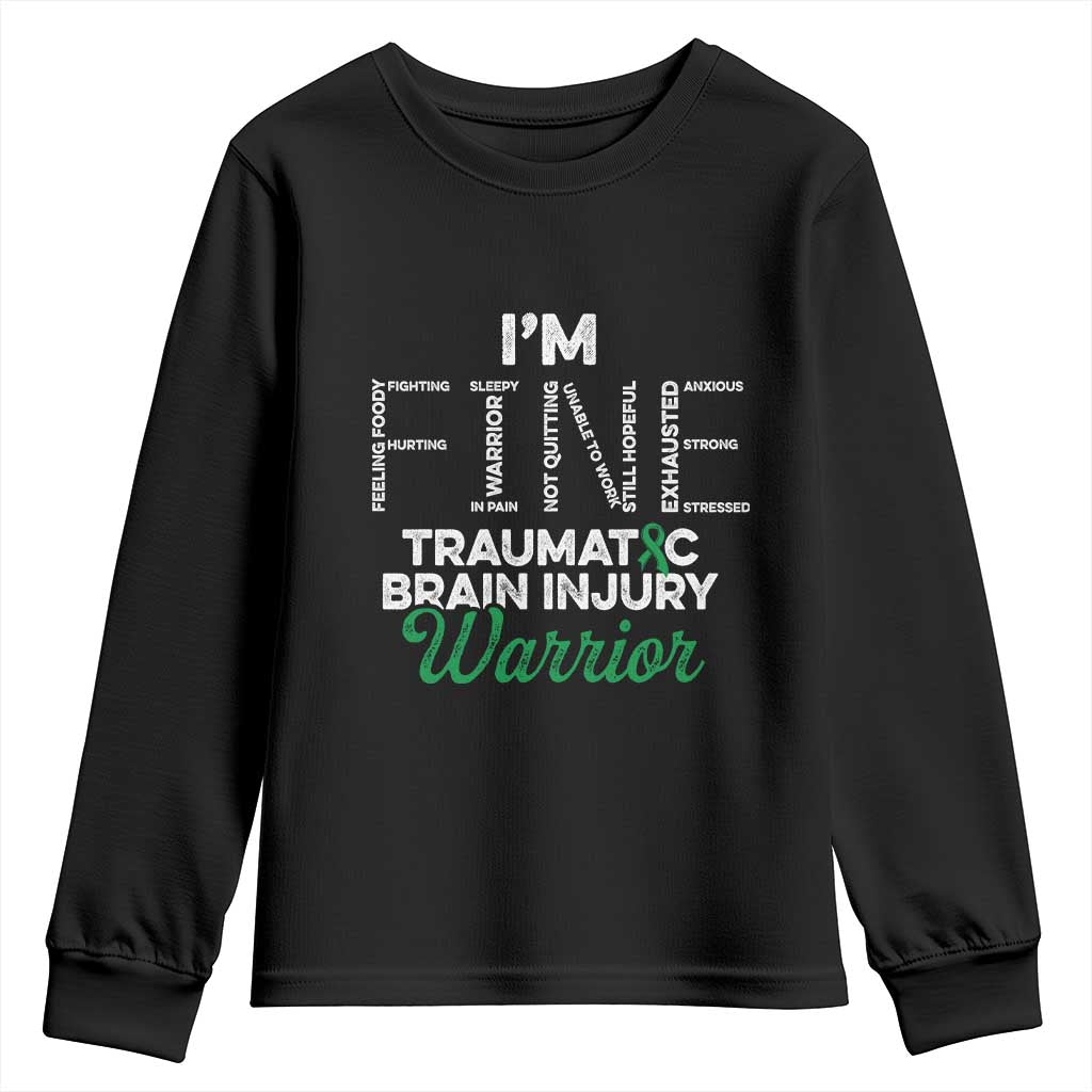 Traumatic Brain Injury Awareness Youth Sweatshirt TBI Warrior I'm Fine
