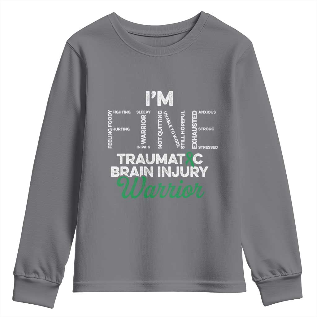Traumatic Brain Injury Awareness Youth Sweatshirt TBI Warrior I'm Fine